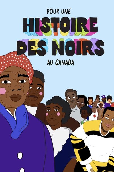 poster for Pour une histoire des Noirs au Canada