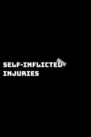 Poster do Filme Self-inflicted Injuries