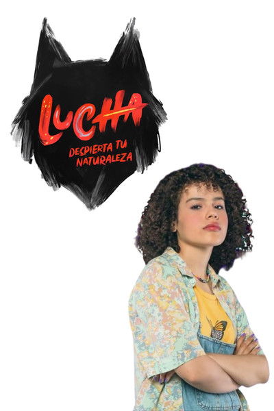 poster for Lucha: Despierta tu naturaleza