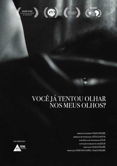 Poster do Filme Você Já Tentou Olhar Nos Meus Olhos?