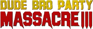 Dude Bro Party Massacre III Logo
