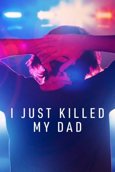 I Just Killed My Dad TV Show Poster