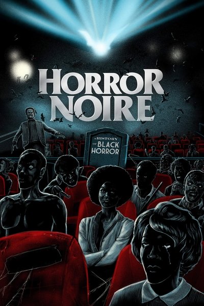 Poster for the movie Horror Noire: A History of Black Horror