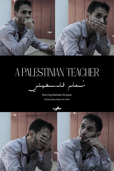 Poster do Filme مُعلم فلسطيني