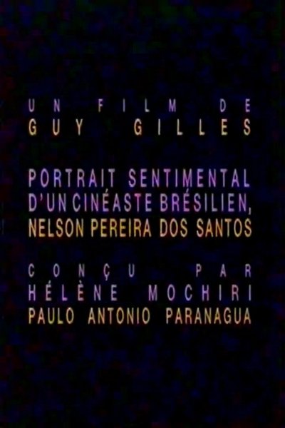 Poster do Filme Nelson Pereira dos Santos - Portrait sentimental d'un cinéaste brésilien