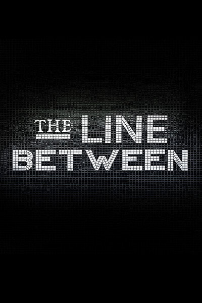 The Line Between