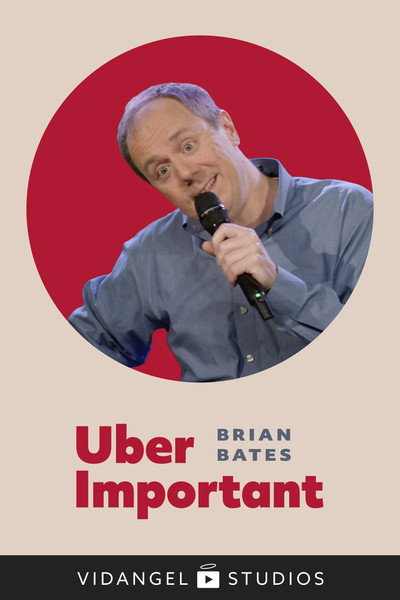 Poster do Filme Brian Bates: Uber Important