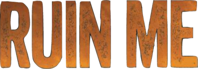Ruin Me Logo