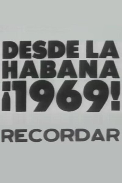 Watch Now!(1969) Desde la Habana ¡1969! Recordar Movie Online Free