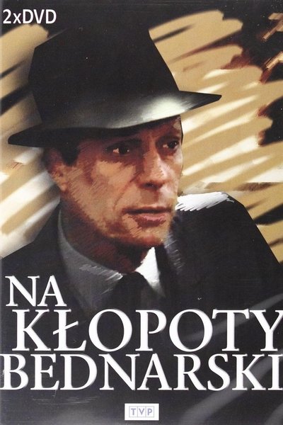 poster for Na kłopoty... Bednarski