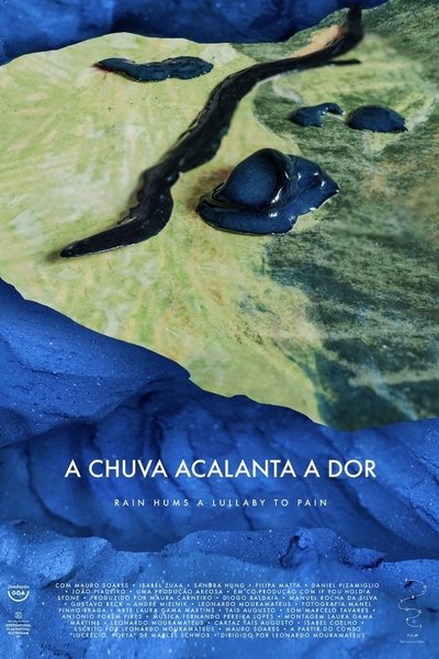 Watch - A Chuva Acalanta a Dor Full Movie -123Movies