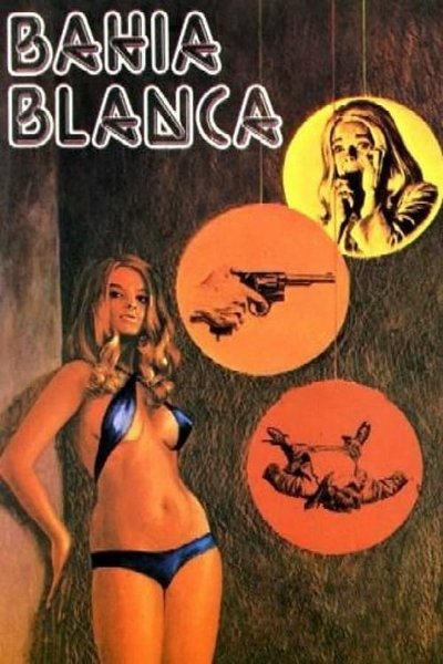 Poster for the movie Bahia Blanca
