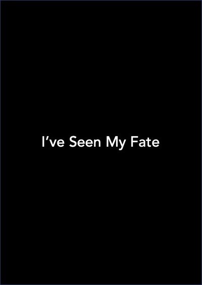 Poster do Filme I've Seen My Fate