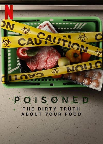 Poisoned: The Dirty Truth About Your Food (2023) WEB-DL [Hindi (ORG 5.1) + English] 1080p 720p & 480p Dual Audio x264| Full Movie