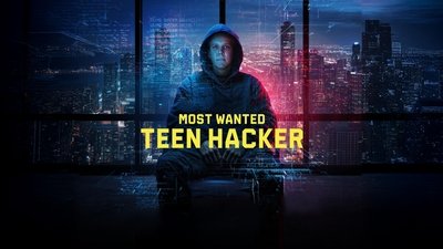 Most Wanted: Teen Hacker