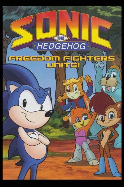 Poster for the movie Sonic the Hedgehog: Freedom Fighters Unite