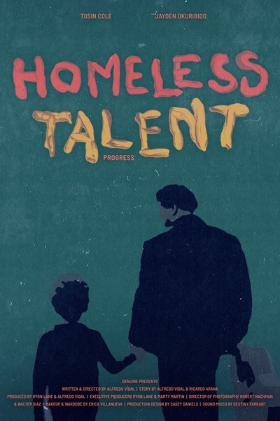 Poster for the movie Homeless Talent