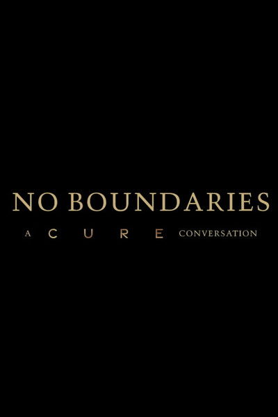 No Boundaries: A Cure Conversation