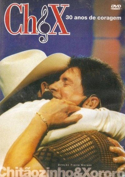 Poster do Filme Chitãozinho & Xororó - 30 Anos de Coragem