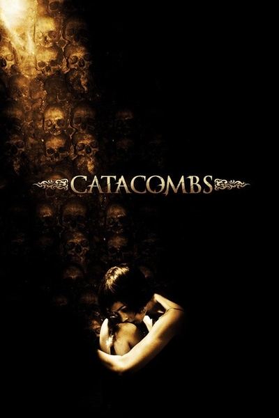 Poster for the movie Catacombs
