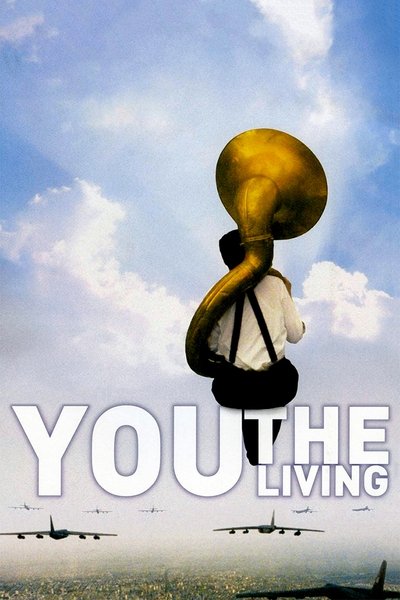 Poster for the movie You, the Living