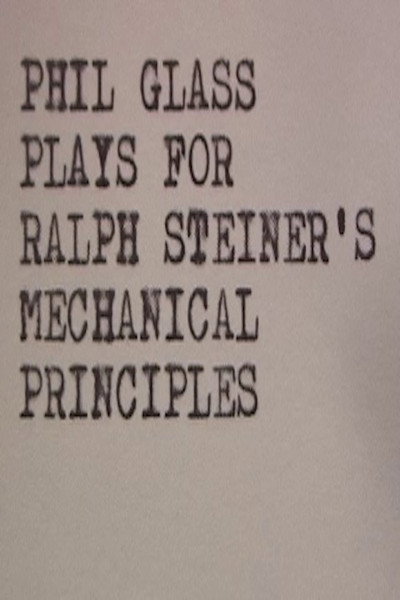 Phil Glass Plays for Ralph Steiner's Mechanical Principles