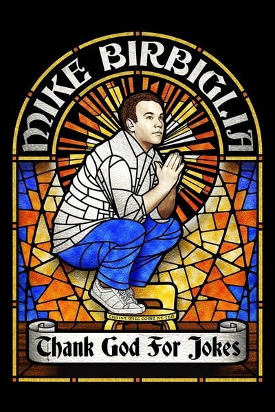 Poster for the movie Mike Birbiglia: Thank God for Jokes