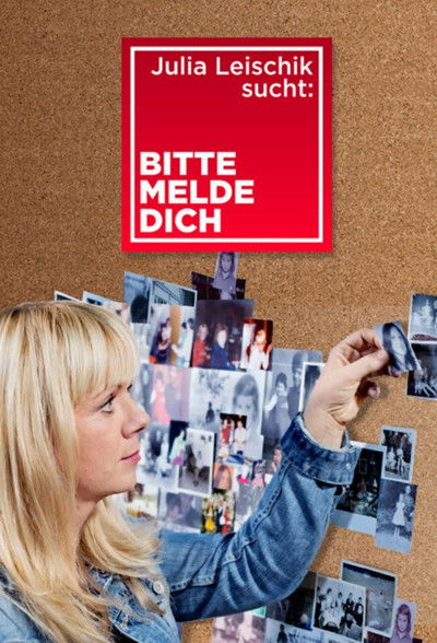 poster for Julia Leischik sucht: Bitte melde dich