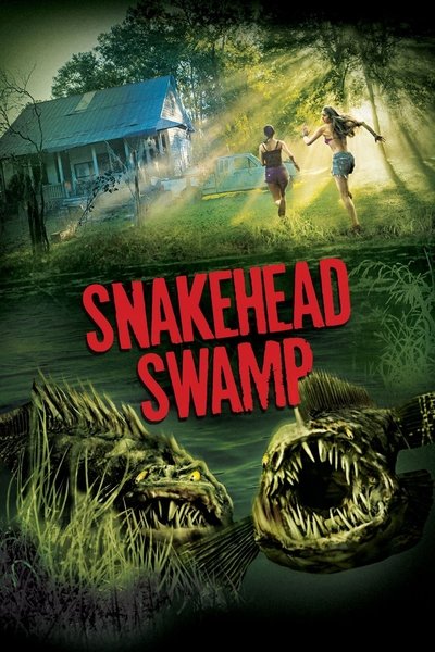 Watch!(2014) Snakehead Swamp Movie Online 123Movies