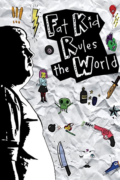 Poster for the movie Fat Kid Rules The World