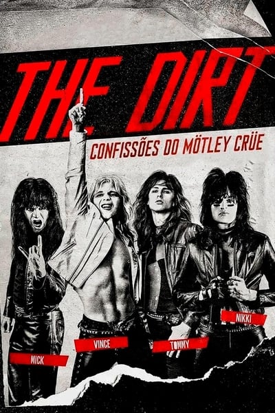 Poster do Filme The Dirt – Confissões do Mötley Crüe