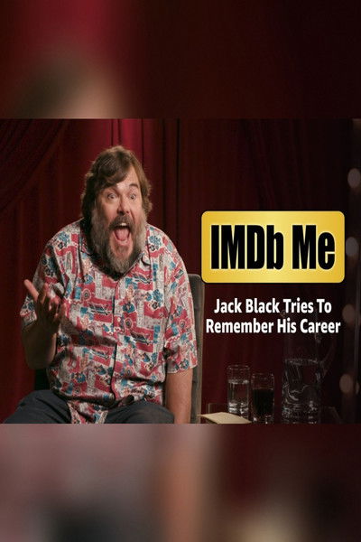 IMDb Me: Jack Black Tries To Remember His Career