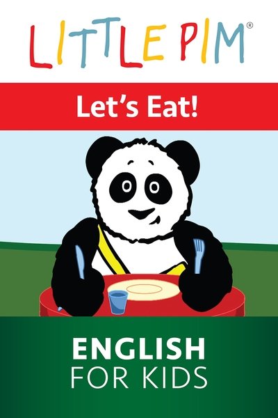 Watch - Little Pim: Let's Eat! - English for Kids Movie Online -123Movies