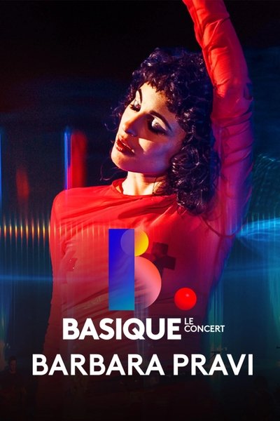 Poster do Filme Basique, le concert BARBARA PRAVI