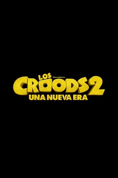 Los Croods 2: Una nueva era (The Croods: A New Age)