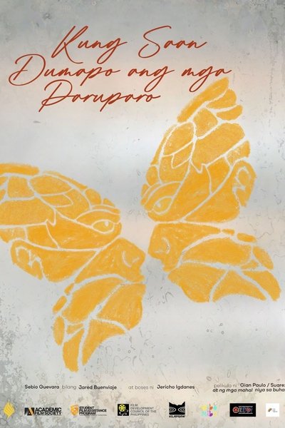 Poster do Filme Kung Saan Dumapo ang mga Paruparo