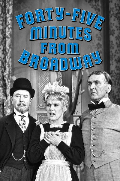 Forty-Five Minutes from Broadway