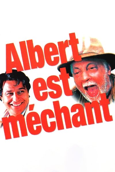 Poster for the movie Albert est méchant