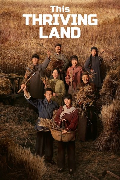 poster for This Thriving Land