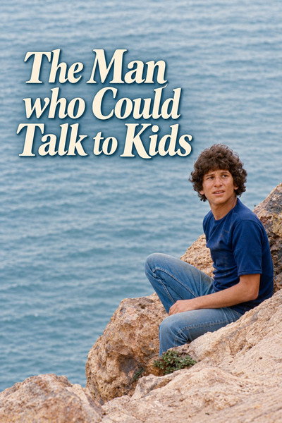 The Man Who Could Talk to Kids
