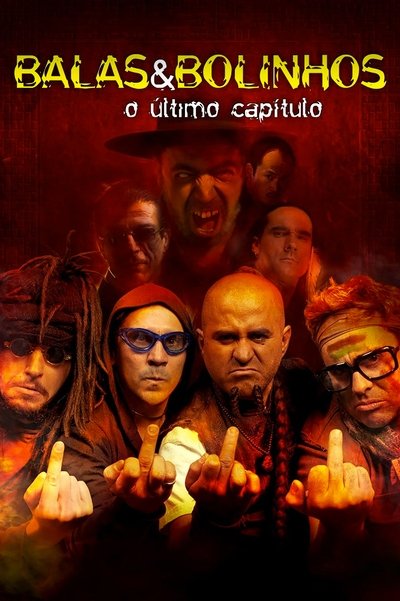Poster for the movie Balas & Bolinhos: O Último Capítulo