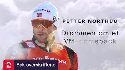Petter Northug - Drømmen om et VM-comeback