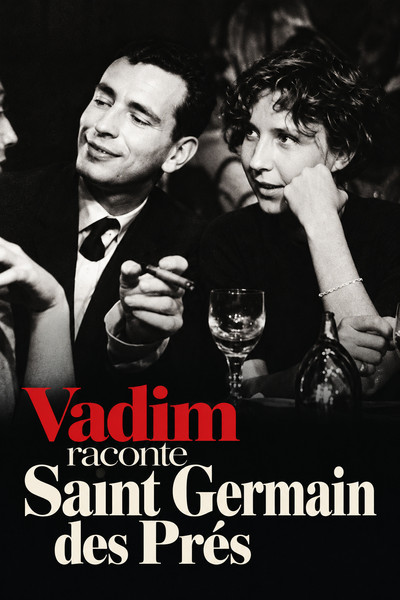 Vadim raconte Saint Germain des Prés