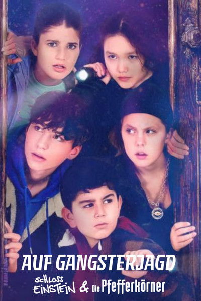 poster for Einstein Castle & The Peppercorns - On the Gangster Hunt