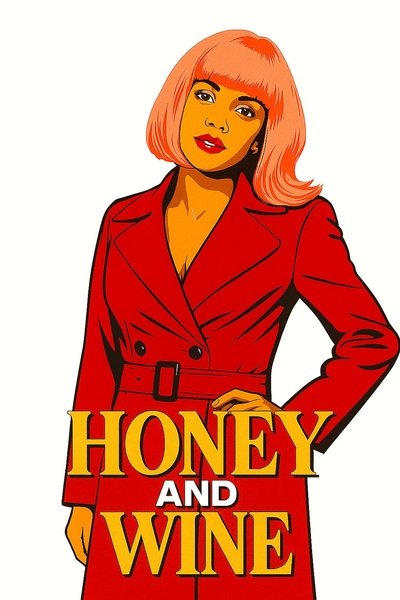 Poster do Filme Honey and Wine