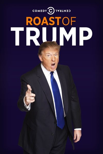 Poster for the movie Comedy Central Roast of Donald Trump