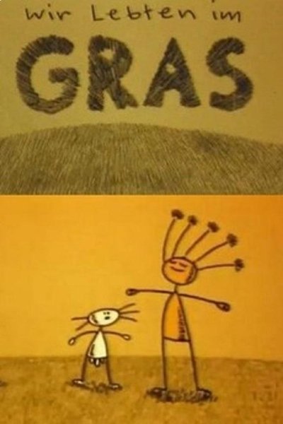 movie poster for We Lived in Grass