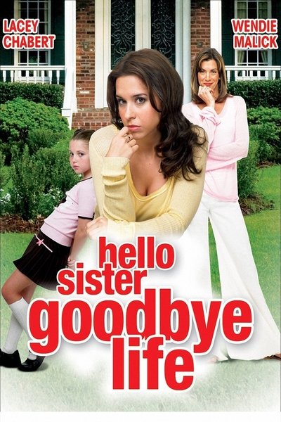 Poster for the movie Hello Sister, Goodbye Life