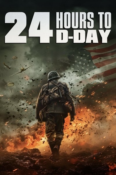 Poster for the movie 24 Hours to D-Day