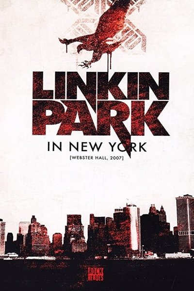 Poster for the movie Linkin Park - Live In New York